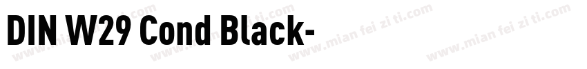 DIN W29 Cond Black字体转换